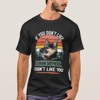 GSD122 - Wenn Ihnen der deutsche Hirte nicht gefäl T-Shirt