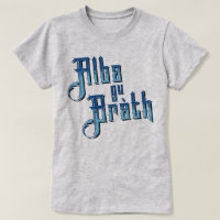 GU alba Bràth. De l'Ecosse T-shirt pour toujours