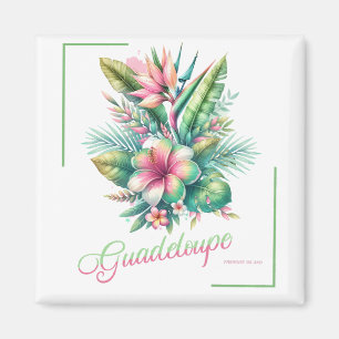 Guadeloupe Paradiesinsel – Tropische Blumen Magnet