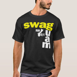 GUAM LASSEN 671 SWAGGED HERAUS PITTSBURGH LAUFEN T-Shirt