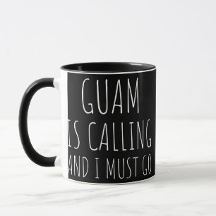Guam ruft an und ich muss den Urlaub sonnig machen Tasse