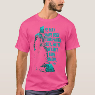 Guardians Vol2 Yondu Vathers Day Dadquote T-Shirt