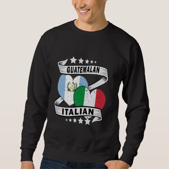 Guatemala-Shirt Guatemala und Italienische Flagge Sweatshirt (Vorderseite)