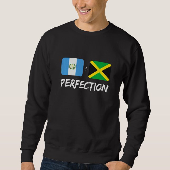 Guatemalan Plus Jamaican Perfection Mix Flag Herit Sweatshirt (Vorderseite)