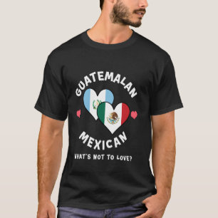 Guatemaltekisch Mexikanisch Was gibt's nicht zu Li T-Shirt