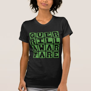 Guerilla-Kriegführung, Heimtückische Kampfesweise T-Shirt