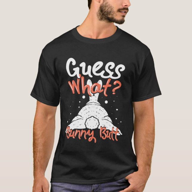 Guess What Bunny But T-Shirt (Vorderseite)