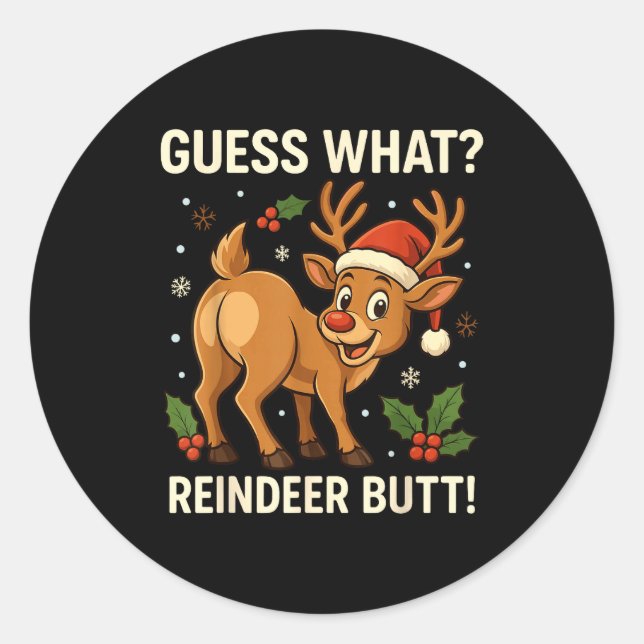 Guess What Reindeer Butt Funny Christmas Men Reind Runder Aufkleber (Vorderseite)