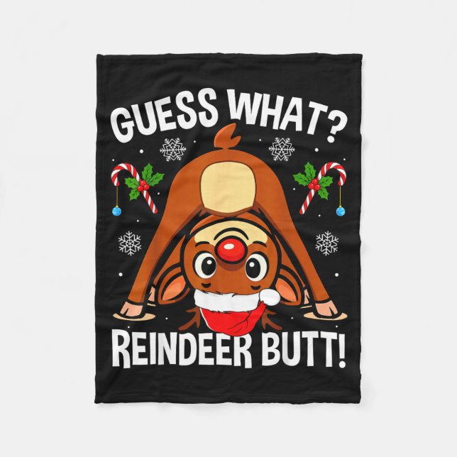 Guess What Reindeer Butt Xmas Santa Funny Christma Fleecedecke (Vorderseite)