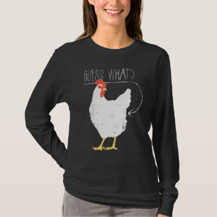 Guess Whats Hühnchen-Hintern T-Shirt