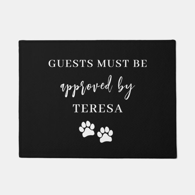 Guests Must Be Approved Pet Paw Print Black Fußmatte (Vorderseite)