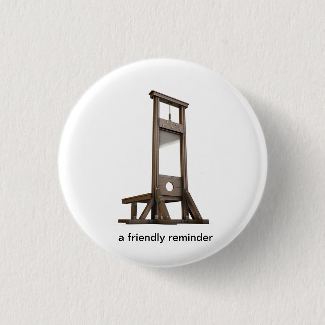 Guillotinen-Erinnerung von den Bauern Button (Vorderseite)