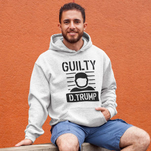Guilty Trump Hoodie