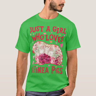 Guinea Pig Just A Girl, die Guinea Liebe Schweine T-Shirt