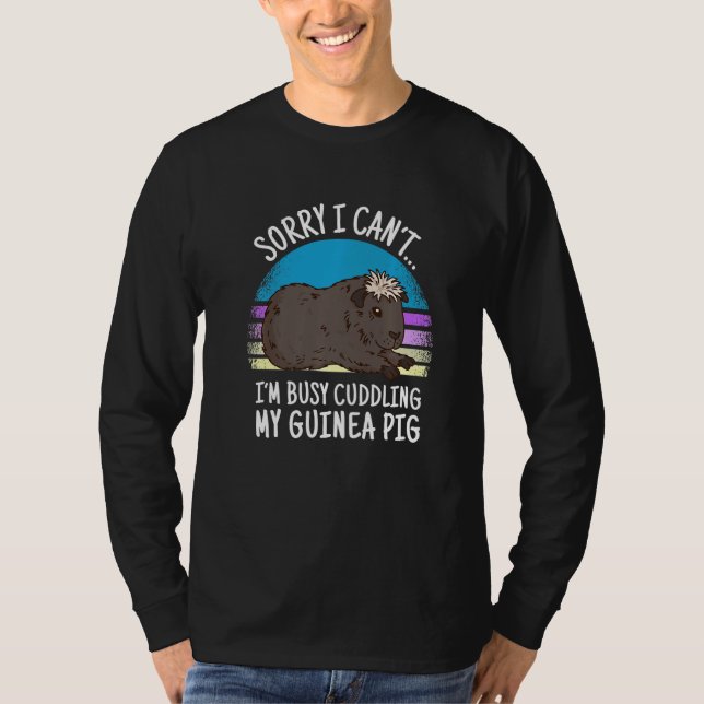 Guinea Pig Saying With Crested Guinea Pig T-Shirt (Vorderseite)
