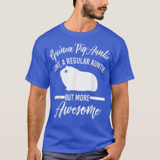 Guinea Pig Tante Apparel - Neuartiges Funny Tunts  T-Shirt