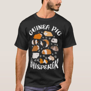 Guinea Pig Whisperer Funny Gift Guinea Pig Lover T-Shirt