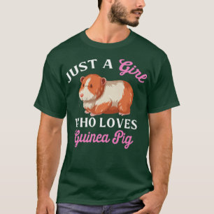Guinea Pig Zitat von einem Mädchen, das Guinea Pig T-Shirt