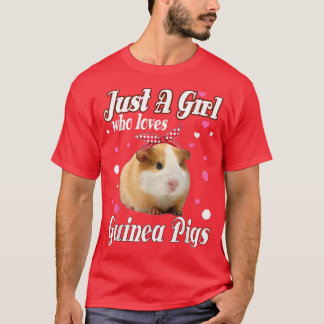 Guinea Pigs Just A Girl Who Loves  T-Shirt