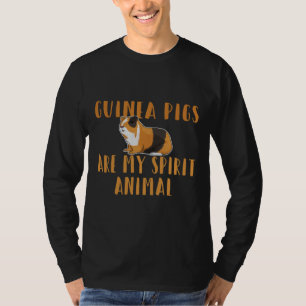 Guinea Schwein - Guinea Schweine sind mein Geist T T-Shirt