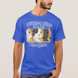 Guinea Schwein ist mein Pfeifquote für ein Guinea- T-Shirt