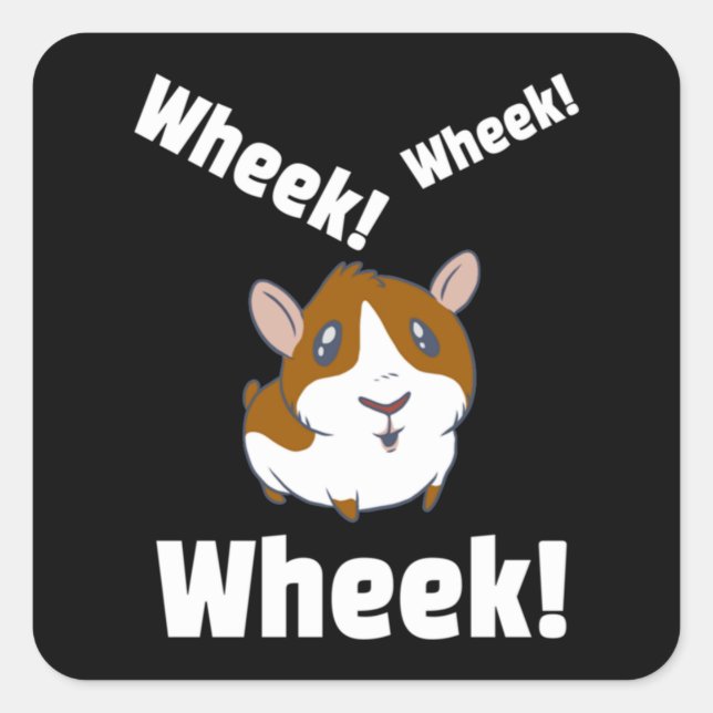 Guinea Schwein Wheek! Ach! Quadratischer Aufkleber (Vorderseite)