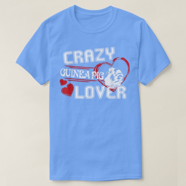 Guinea Schweine Crazy Guinea Pig Lover T-Shirt (Design vorne)