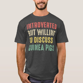 Guinea Schweine, eingeführt, aber willens zu disku T-Shirt