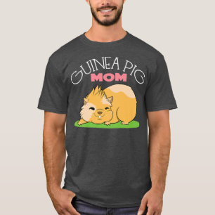 Guinea Schweine Guinea Schweine Mama Guinea Schwei T-Shirt