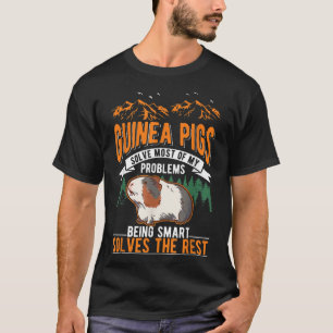 Guinea Schweine lösen die meisten meiner Probleme  T-Shirt