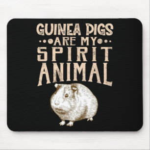 Guinea Schweine sind mein Geist Tier Mousepad