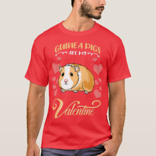 Guinea Schweine sind meine Valentine Guinea Schwei T-Shirt