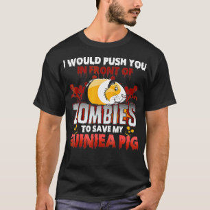 Guinea Schweinefleisch, ich würde dich vor Zombies T-Shirt