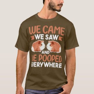 Guinea Schweinefleisch lange kamen wir sahen und w T-Shirt