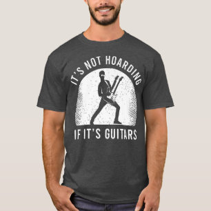 Guitarist Saying With A Funny Guitar Quote For Gui T-Shirt