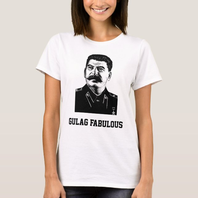 Gulag Fabulous T - Shirt (Vorderseite)