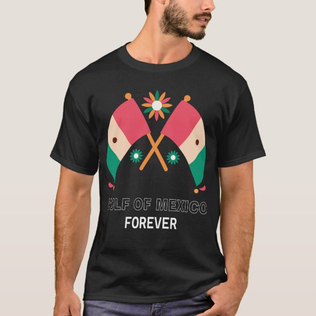 Gulf Of Mexico Forever Mexican Flag for M T-Shirt (Vorderseite)