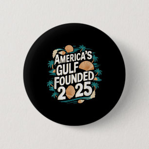Gulf USA America Humour Trump Patriotic 2025 Pri Button