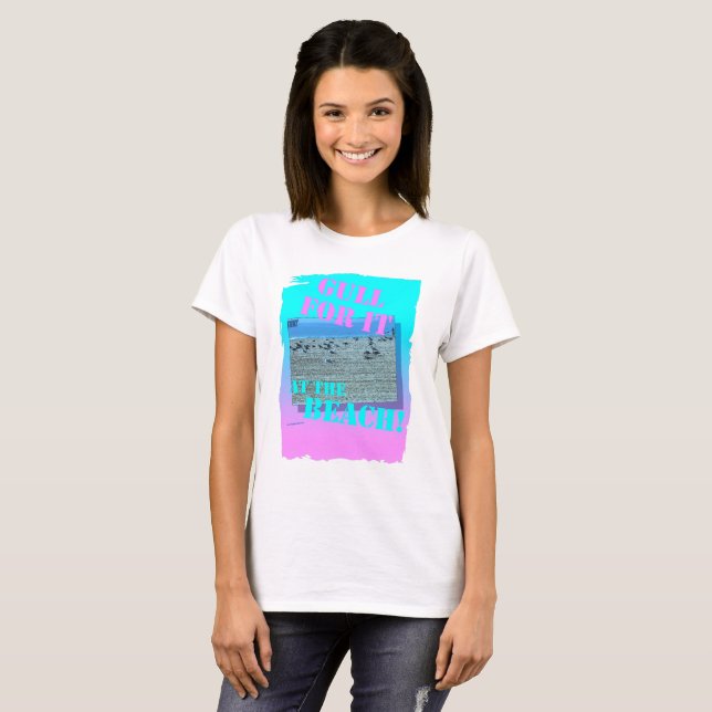 Gull for it Funny Seabird Beach Design T-Shirt (Vorne ganz)