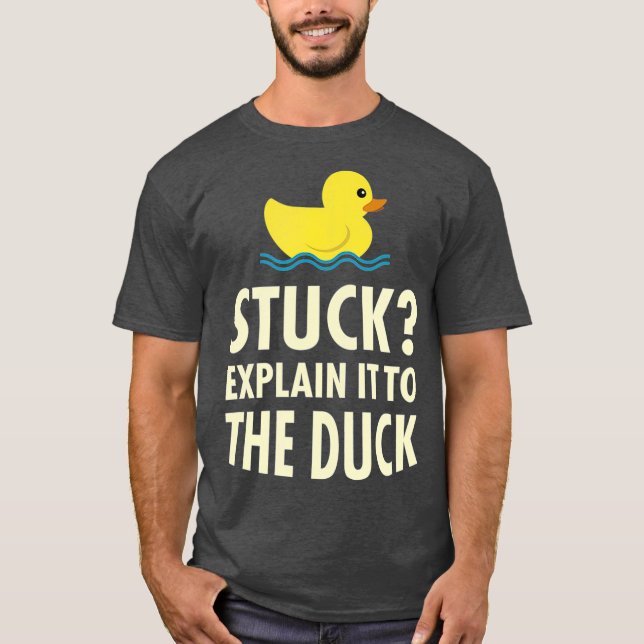 Gummi Duck Debugger Stuck Funny Programmierer T-Shirt (Vorderseite)