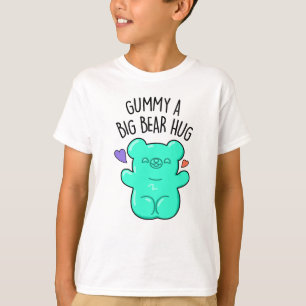 Gummy A Big Bar Hug Funny Candy Pub T-Shirt