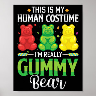 Gummy Bär mein menschliches Kostüm Funny Candy Hal Poster
