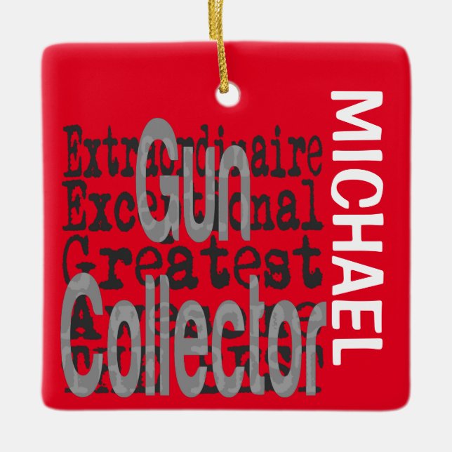 Gun Collector Extraordinaire CUSTOM Keramikornament (Vorderseite)