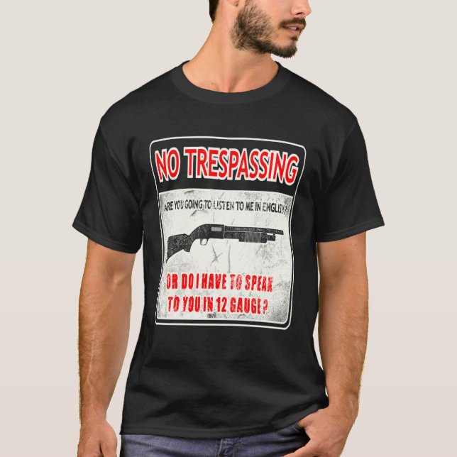 Gun Control No Trespassing 2nd Amendment Freedom T-Shirt (Vorderseite)