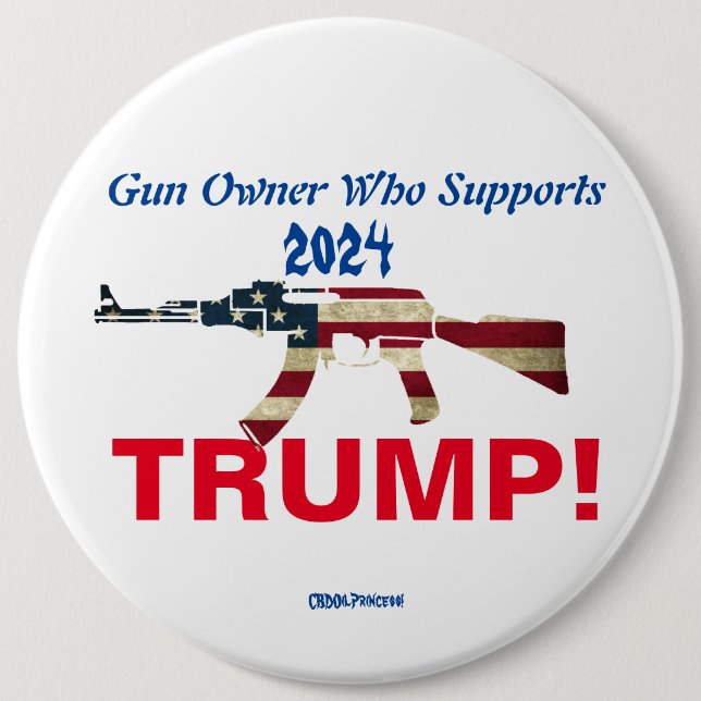 GUN EIGENTÜMER, DIE TRUMP 2024 UNTERSTÜTZEN! BUTTO BUTTON (Vorderseite)