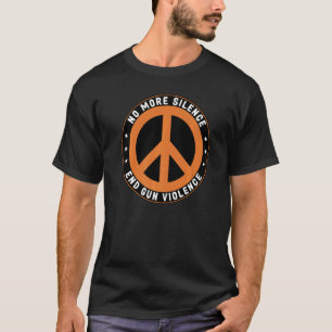Gun-Gewalt nicht mehr Schweigen Ende der Gewalt vo T-Shirt