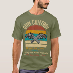 Gun Kontrolle Definition Funny Gift Gun Eigentümer T-Shirt