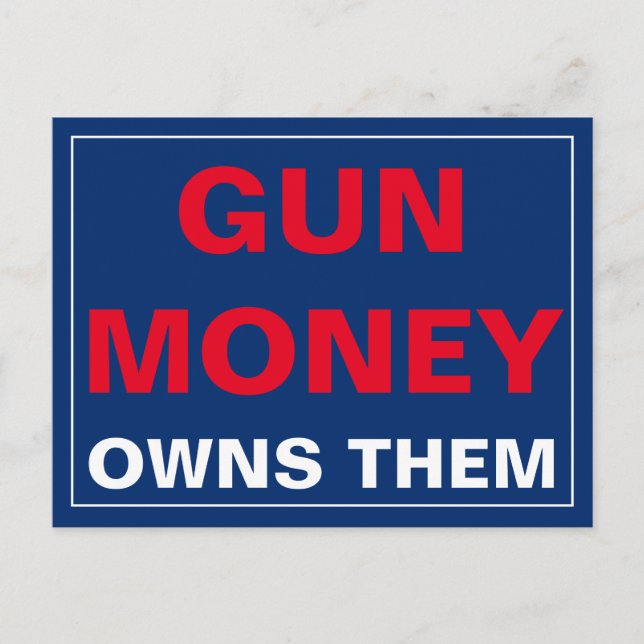 Gun Money besitzt ihnen Gun-Kontrolle Postkarte (Vorderseite)
