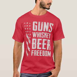 Guns Whisky Beer Freedom USA Pro Guns Drink Fu T-Shirt