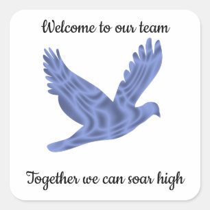 Günstige Willkommen bei unserem Team Business Bird Quadratischer Aufkleber